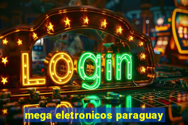 mega eletronicos paraguay